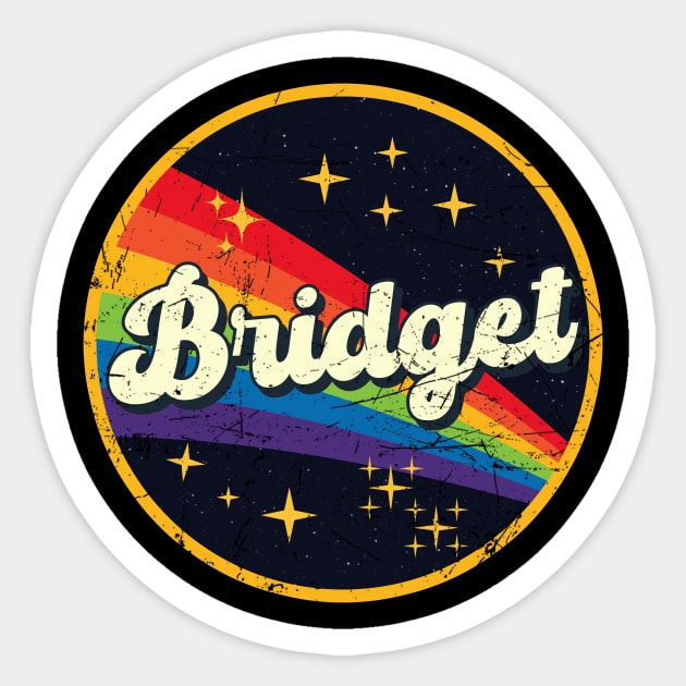 Bridget // Rainbow In Space Vintage Grunge-Style Sticker by LMW Art